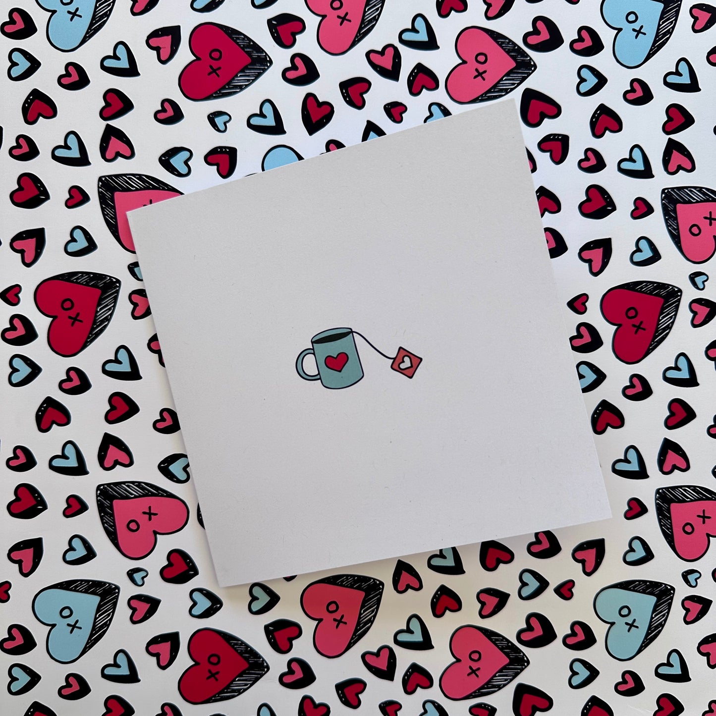 You're My Cup of Tea Card